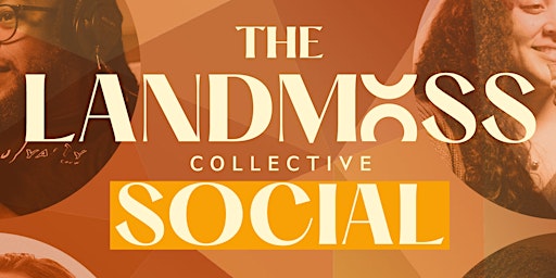 Hauptbild für Landmass Collective Social - May 2024