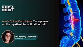 Imagen principal de Acute Spinal Cord Injury Management on the Inpatient Rehabilitation Unit