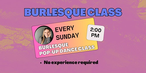 Primaire afbeelding van Burlesque & Jazz Funk Fusion Pop-Up Dance Class For Adults