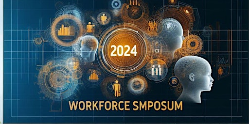 Imagem principal do evento 2024 Workforce Symposium