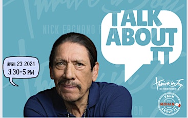 Talk About It with Danny Trejo