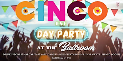 Immagine principale di Cinco de Mayo DAY PARTY @ Clarendon Ballroom 