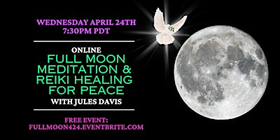 Imagem principal de Full Moon Meditation and Reiki Healing with Jules Davis - FREE or Donation