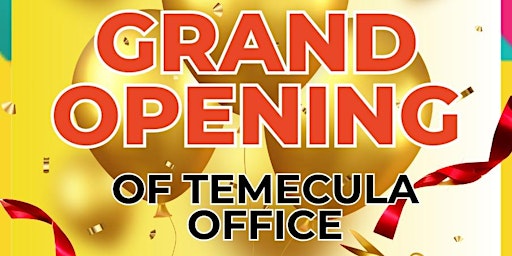 Primaire afbeelding van Temecula office- Grand Opening Day!