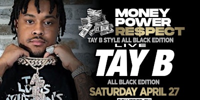 Imagem principal do evento “TAY B” Live at “Quorum Event Center (Flint)”Sat Apr 27th w/DJ JAY BIG Live