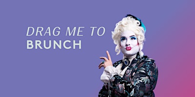 Drag Me To Brunch at Moxies Davie Street primary image