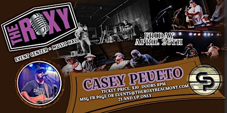 CASEY PEVETO LIVE AT THE ROXY FRIDAY 4/26/24!