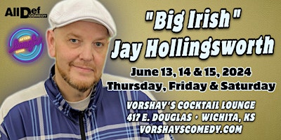 Hauptbild für "Big Irish" Jay Hollingsworth live at Vorshay's!
