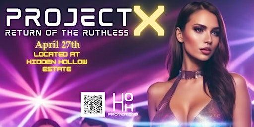 Imagem principal do evento Project X: Return of the Ruthless