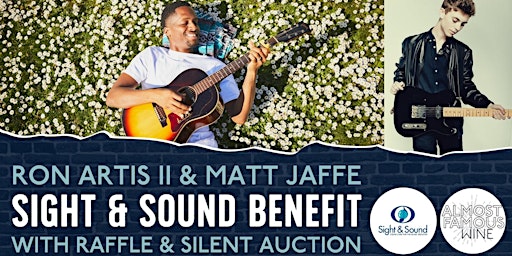 Image principale de Ron Artis II and Matt Jaffe - ticket proceeds to benefit Sight and Sound!