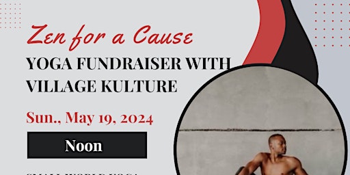 Imagem principal do evento Zen for a Cause: Yoga Fundraiser with Village Kulture