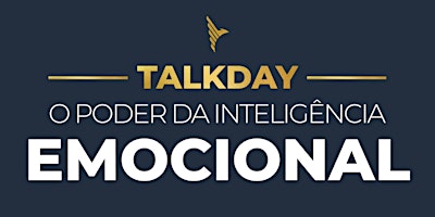 Hauptbild für Talkday "O Poder da Inteligência Emocional"