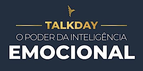 Hauptbild für Talkday "O Poder da Inteligência Emocional"