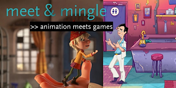 meet & mingle: animation meets games