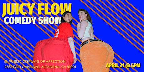 JUICY FLOW COMEDY SHOW