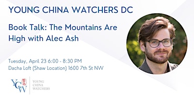 Image principale de YCW DC | Book Talk: The Mountains Are High with Alec Ash