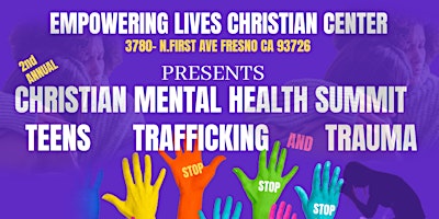 2nd Annual Christian Mental Health Summit: Teens, Trafficking, and Trauma primary image