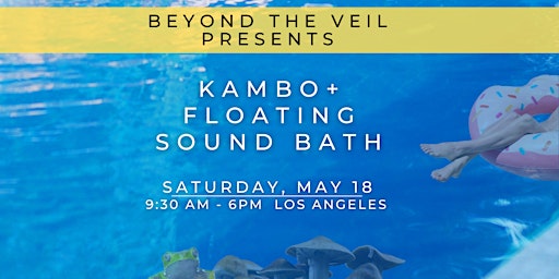 Imagem principal do evento Beyond the Veil Presents: Kambo & Floating Sound Bath