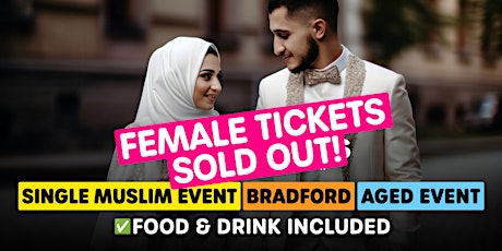 Muslim Marriage Events Bradford (Aged Event) - Single Muslims Event primary image
