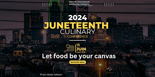 Image principale de Juneteenth Culinary Conference
