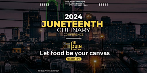 Juneteenth Culinary Conference