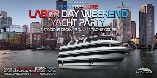 Boston Labor Day Weekend Pier Pressure® Sunday Party Cruise primary image