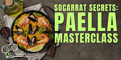 Socarrat Secrets: The Perfect Paella Masterclass