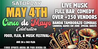 Primaire afbeelding van 'Cinco de Mayo Celebration'  Ave 26 x 562 Flea SAT MAY 4TH