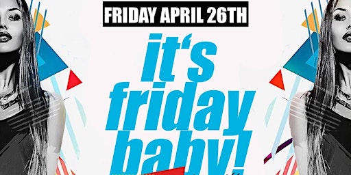 Imagen principal de Its Friday Baby! Drinco De Mayo