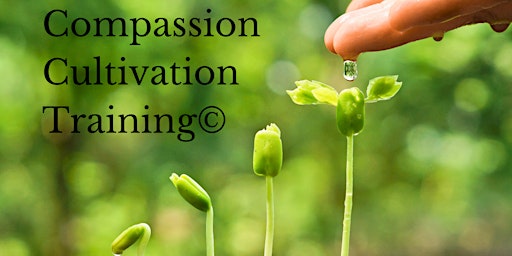 Immagine principale di Compassion Cultivation Training© (CCT) 8-Week meditation course on Zoom 