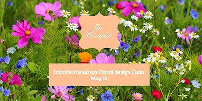 Imagem principal do evento Into the Meadows- Floral design class