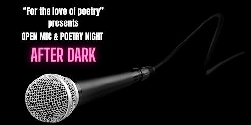 Imagem principal do evento For the Love of Poetry Open mic night