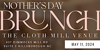 Primaire afbeelding van Mother’s Day Brunch @ The Cloth Mill