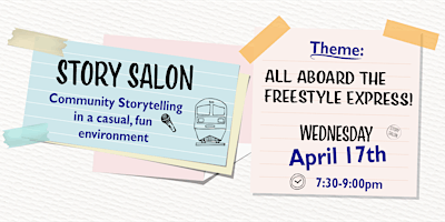 Story Salon - All Aboard the Freestyle Express! primary image