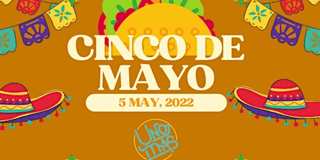 Cinco de Mayo at Uno Mas