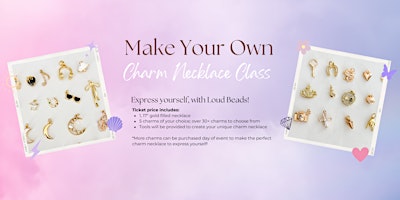 Primaire afbeelding van Make Your Own Charm Necklace Class