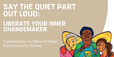 Imagem principal do evento Say The Quiet Part Out Loud ✨ Conversation + Community Dinner