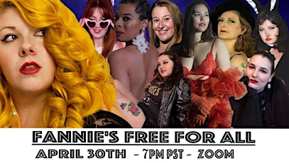 Fannie's Virtual Free For All - Burlesque Show - April 30th