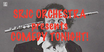 Primaire afbeelding van SRJC Orchestra: Comedy Tonight!