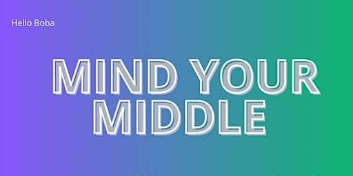 MIND YOUR MIDDLE primary image
