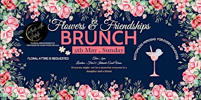 Immagine principale di Flowers & Friendships Mother's Day Brunch 