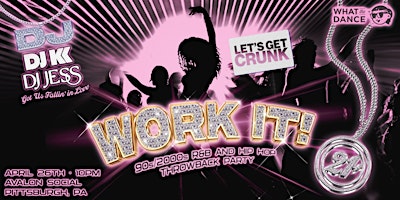 Primaire afbeelding van WORK IT! - 90s/2000s R&B and Hip Hop Throwback Party - PITTSBURGH (21+)