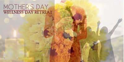 Hauptbild für Mother's Day Tranquility Candle Making Workshop & Wellness Day Retreat