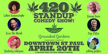 420 Standup Comedy Show! Grounded Gardens Cannabis Co. in Downtown St Paul