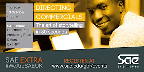 SAE Extra (OXF): Directing Commercials - The art of storytelling in 30 seconds primary image