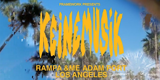 Keinemusik Los Angeles (21+ Event) Tickets primary image