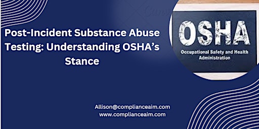 Hauptbild für Post-Incident Substance Abuse Testing: Understanding OSHA’s Stance