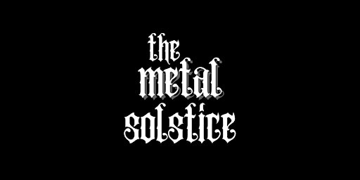 Primaire afbeelding van The Metal Solstice - Proudly supporting LIVIN
