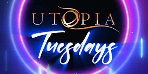 Primaire afbeelding van Utopia Tuesdays