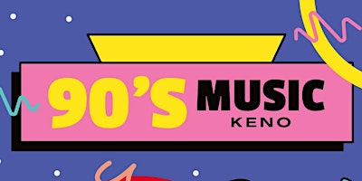 90's Music Keno (Like BINGO but Better) primary image